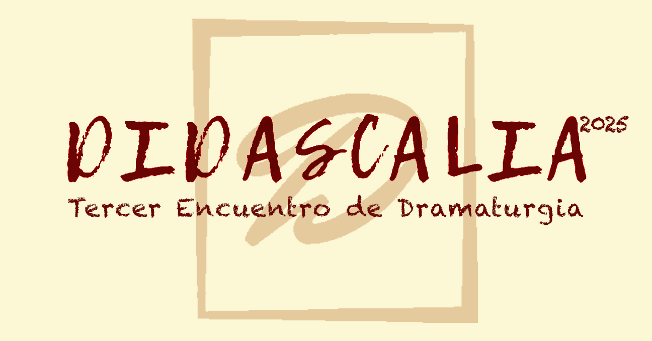 Sobre fondo color crema aparece el texto Didascalia Tercer Encuentro de Dramaturgia